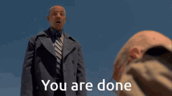 Gustavo Fring You Are Done GIF
