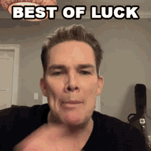 Guy Saying Best Of Luck GIF