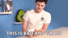 Guy Says This Is Bad And Gross GIF