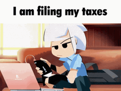 Gwain Saga I Am Filing My Taxes GIF