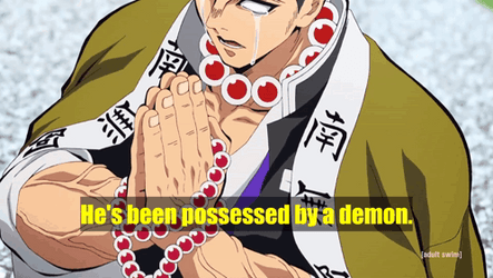 Gyomei He's Been Possessed By Demon GIF