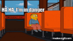 HA HA Im In Danger GIF