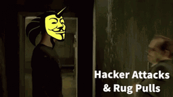 Hacker Attacks & Rug Pulls GIF