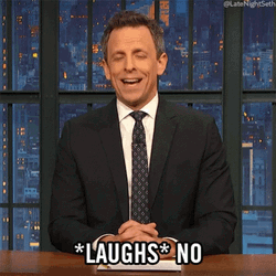Haha No Laughs Seth Meyers GIF