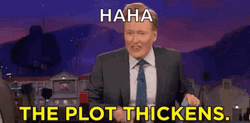 Haha The Plot Thickens GIF