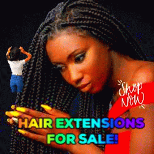 Hair Extensions For Sale Woman In Braids GIF