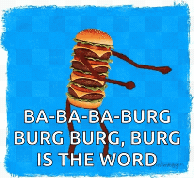 Hamburger Arms Legs Burg Burg Burg Is Word GIF
