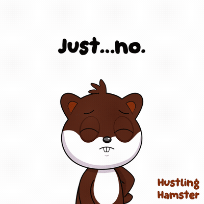 Hamster Covering Nose Saying Just No GIF