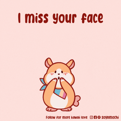 Hamster Saying I Miss Your Face GIF