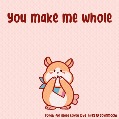 Hamster Surrounded By Hearts Saying You Make Me Whole GIF