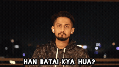 Han Bata Kya Hua Written Above Man Adjusting Ear Buds GIF