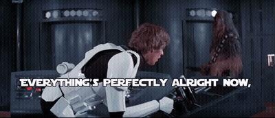 han solo and chewbacca in a star wars scene with the words " everything 's perfectly alright now "