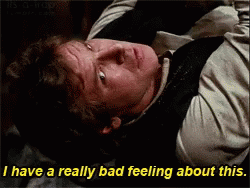 Han Solo Bad Feeling About This GIF