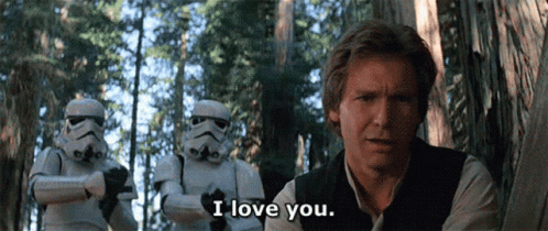 Han Solo Says I Love You While Stormtroopers Stand Behind Him GIF