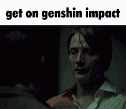 Hannibal Get On Genshin Impact GIF