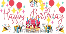Happy 13Th Birthday Jacob Greeting GIF