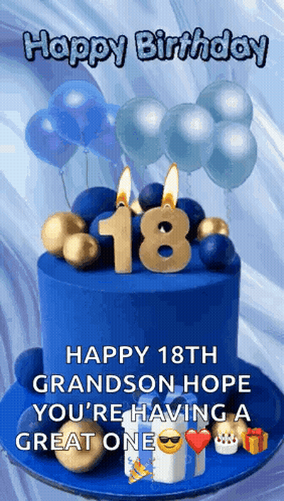 Happy 18Th Grandson Hope You're Having Great Day GIF
