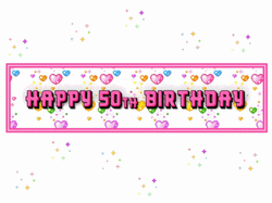 Happy 50Th Birthday Cute Pixel Hearts GIF