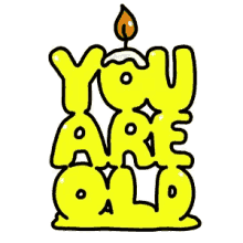 Happy 50Th Birthday You Are Old GIF