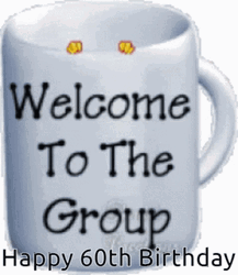Happy 60Th Birthday Welcome To The Group GIF