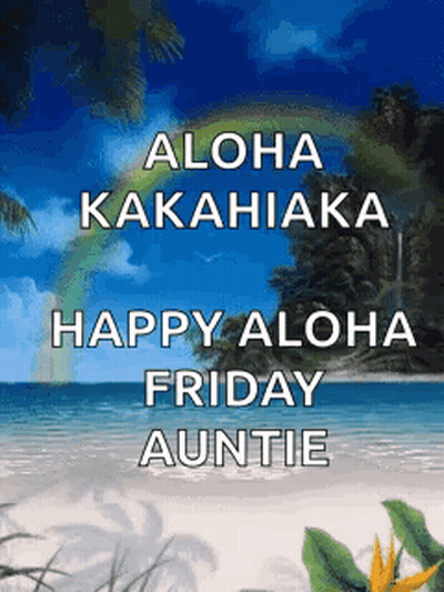 Happy Aloha Friday Auntie With Beach And Rainbow GIF