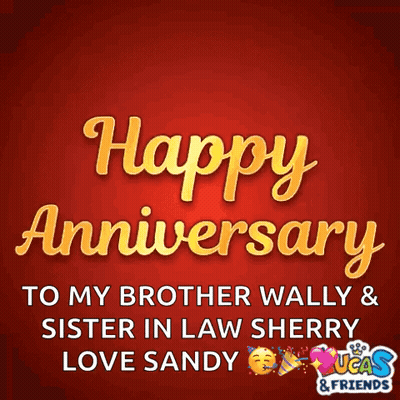 Happy Anniversary To My Brother Wally Sister In Law Sherry Love Sandy GIF