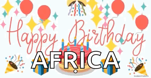 Happy Birthday Africa Sign With Balloons And Gifts GIF