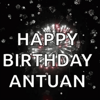 Happy Birthday Antuan Fireworks GIF