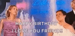 Happy Birthday Bestfriend I Love You Friend GIF