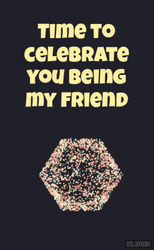 Happy Birthday Bestfriend Time To Celebrate GIF