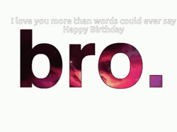 Happy Birthday Brother Love You GIF
