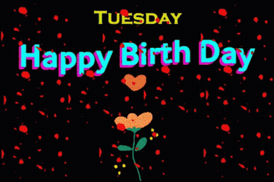 Happy Birthday Card With Flower For Tuesday GIF