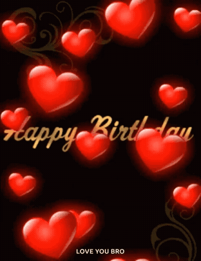 Happy Birthday Card With Red Hearts Love You Bro GIF