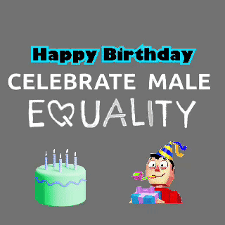 Happy Birthday Celebrate Male Equality GIF