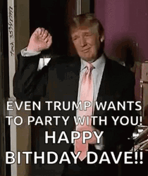 Happy Birthday David Donald Trump Party GIF
