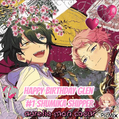 Happy Birthday Glen Shumika Shipper Aurelie Mon Coeur GIF