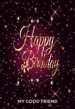 Happy Birthday Good Dear Friend GIF