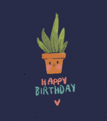 Happy Birthday Happy Plant
