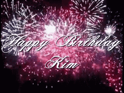 Happy Birthday Kim Greeting With Fireworks GIF