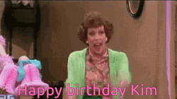 Happy Birthday Kim Mad Lady GIF