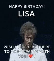 Happy Birthday Lisa Guy Dancing GIF