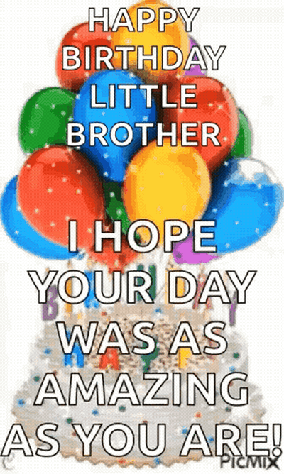 Happy Birthday Little Brother GIF