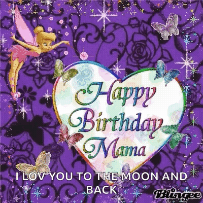 Happy Birthday Mama Tinkerbell Butterflies GIF