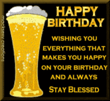 Happy Birthday Man Full Beer Glass Wish
