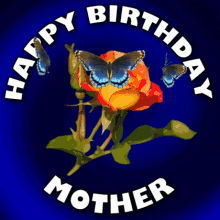 Happy Birthday Mom Butterflies And Orange Rose GIF