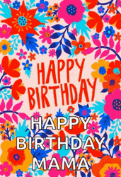 Happy Birthday Mom Colorful Flowers Design GIF
