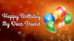 Happy Birthday My Friend Balloons  GIF
