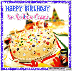 Happy Birthday My Friend Yummy Cake  GIF