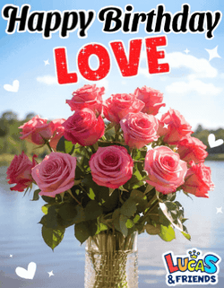 Happy Birthday My Love Beautiful Bouquet GIF