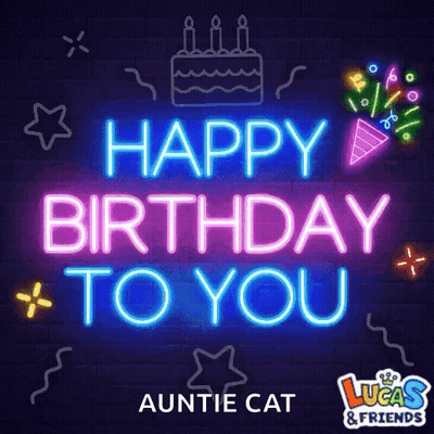 Happy Birthday Neon Sign For Auntie Cat Lucas & Friends GIF